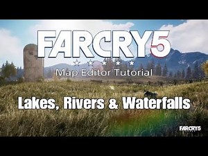 FAR CRY 5 Map Editor Tutorial (Lakes, Rivers & Waterfalls)