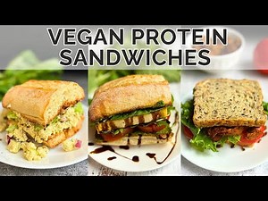5 High Protein Vegan Sandwiches!