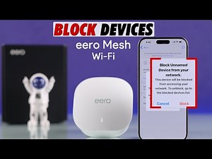 Amazon Eero WiFi: How to Block Devices from Your Network!