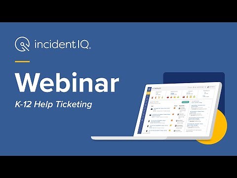 K-12 Help Ticketing with Incident IQ