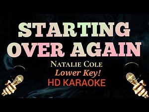 Starting Over Again (Lower Key -1) - Natalie Cole (HD Karaoke)