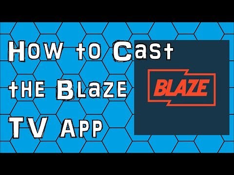 How to Cast the Blaze TV App from Your Android Smartphone to Your Chromecast Device