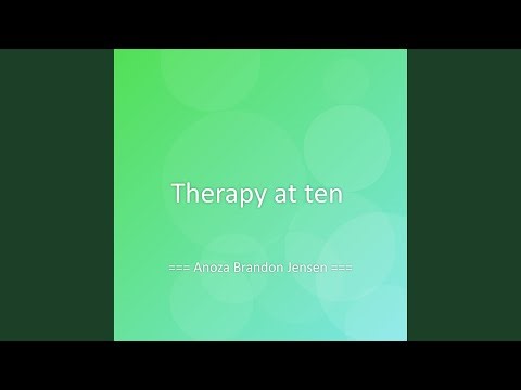Therapy at ten