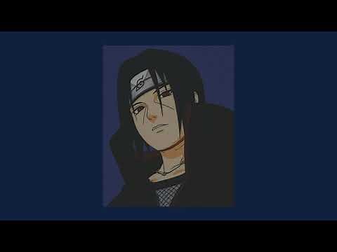 Itachi's playlist