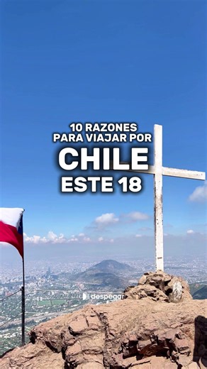 10 Razones para Recorrer Chile Completo