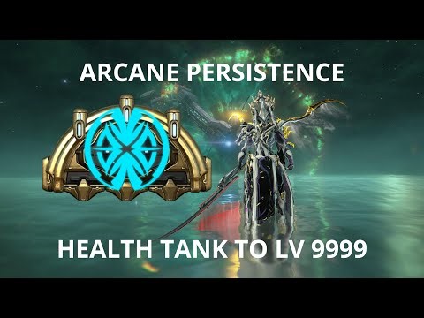 Arcane Persistence is incredible for health tanking!!! - Warframe | The Old Peace