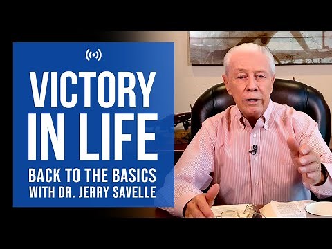 Back To The Basics: Victory In Life