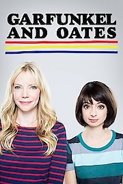 Watch Garfunkel & Oates Season 1 Episode 102 - The Second