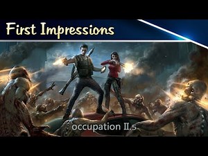 Occupation 2.5 Gameplay - First Impressions