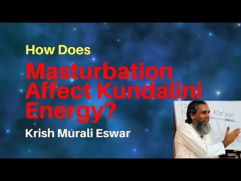 How Does Masturbation Affect Kundalini Energy?