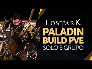 Paladin PvE Solo and Raid Build - Skills Detailed | Lost Ark