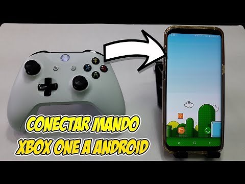 COMO CONECTAR CONTROL XBOX ONE A ANDROID / XBOX ONE