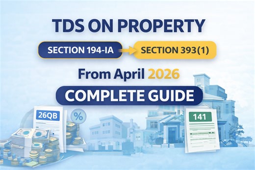 🏠 TDS on Property – (Section 194-IA / New Section 393(1)) Form 26QB Vs Form 141 - Tax Updates
