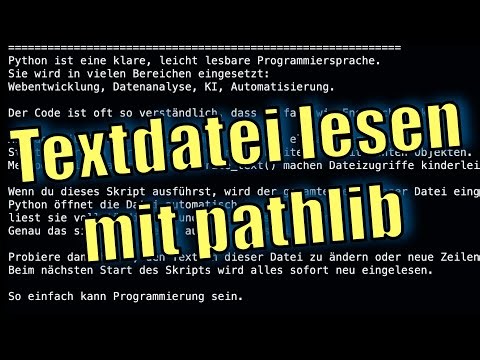 Python Lernen – Textdateien lesen mit pathlib Path Objekt