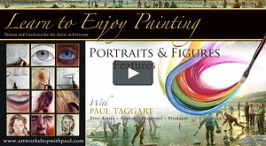 ‘Features - Learn to Enjoy Painting Portraits & Figures with Paul Taggart’