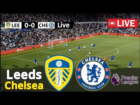 [LIVE] Leeds Vs Chelsea Premier League 25/26 Full Match - Video Game Simulation