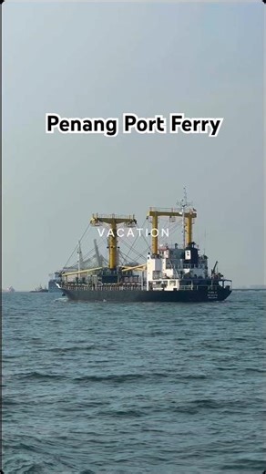 Penang Port Ferry