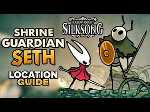 Hollow Knight Silksong - How to Find the Most Iconic Boss | Shrine Guardian Seth