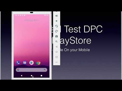 Setup WorkProfile for Android MDM using Android Restriction API and Test using Google Test DPC App