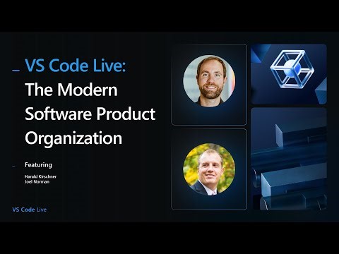 VS Code Live - The Modern Software Product Organization