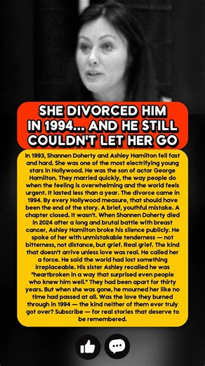 She Divorced Him in 1994… and He Still Couldn't Let Her Go #ShannenDoherty #love #loyalty