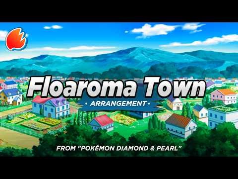 Floaroma Town: Arrangement ◓ Pokémon Diamond & Pearl