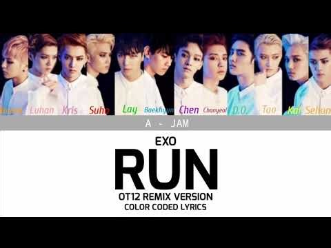 EXO (엑소) — Run (OT12 Remix Version) Color Coded Lyrics