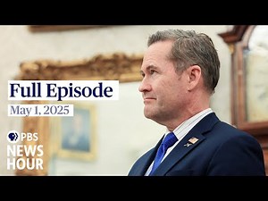 PBS News Hour full episode, May 1, 2025