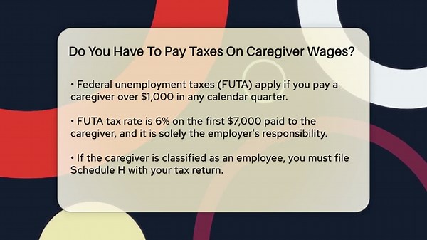 Do You Have To Pay Taxes On Caregiver Wages? - Elder Care Support Network