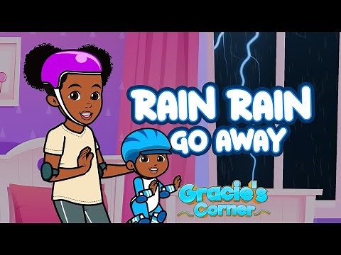 Rain Rain Go Away | Gracie’s Corner Mix | Nursery Rhymes + Kids Songs