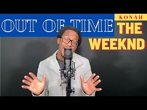 The Weeknd - Out Of Time (Cover)