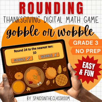 Gobble Till You Wobble Rounding Skills Grade 3 Thanksgiving Games Kids Challenge