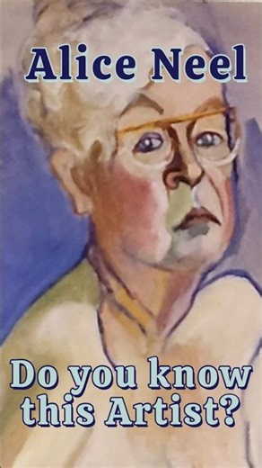 Do You Know Artist Alice Neel?