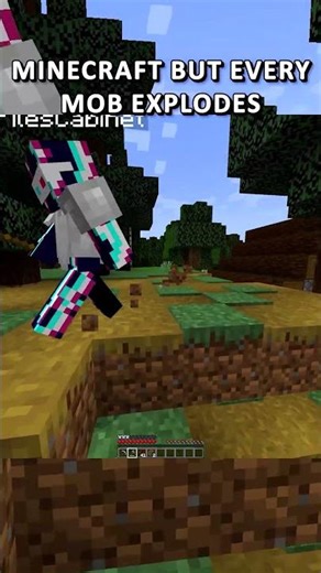playing minecraft but EVERY mob EXPLODES