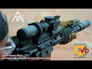 Antimatter Industries Electronic ScopeSwitch | SHOT Show 2024