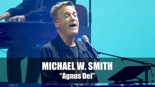 471K views · 30K reactions | "Agnus Dei" - Michael W. Smith | Worship Music | Facebook