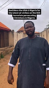 God bless the USA & Nigeria for the latest air strikes on the ISIS terrorists persecuting Christians in Nigeria #usamilitary #counterterrorism #christianpersecution #nigeria #donaldjtrump #reels | Iseay4christ