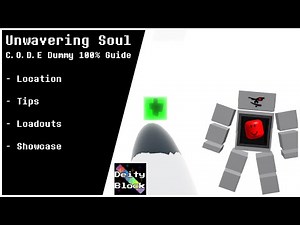 C.O.D.E Dummy 100% Guide - Unwavering Soul 9.6