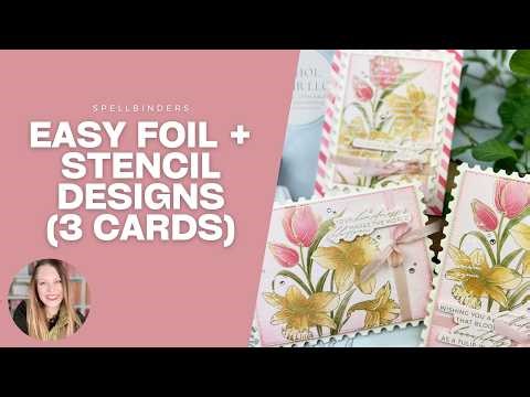 Spellbinders Yana’s Tulips Cards 🌷 Easy Foil + Stencil Postage Designs 3 Cards