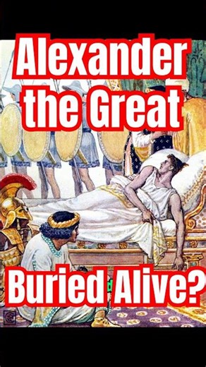Alexander the Great Buried Alive? #alexanderthegreat #buriedalive #history #ancienthistory