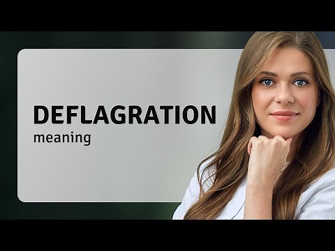 Deflagration — what is DEFLAGRATION meaning