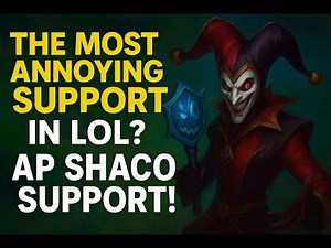 The Most Annoying Support in LoL? AP Shaco Support!