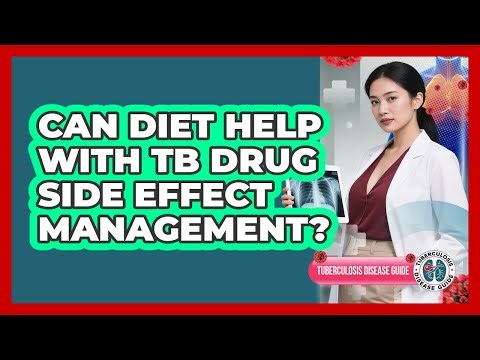 Can Diet Help With TB Drug Side Effect Management?