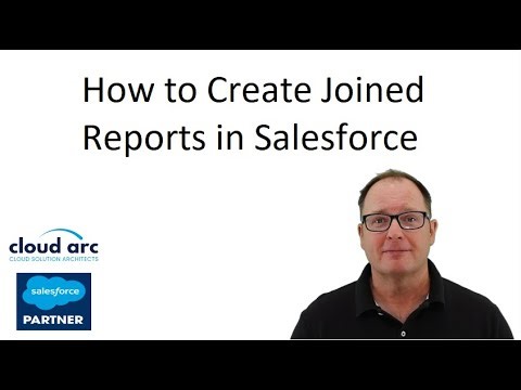 How to Create Joined Reports in Salesforce.com in 2025