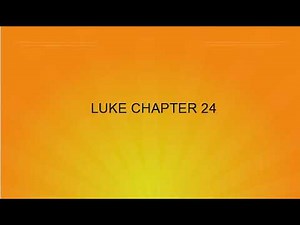 Luke Chapter 24
