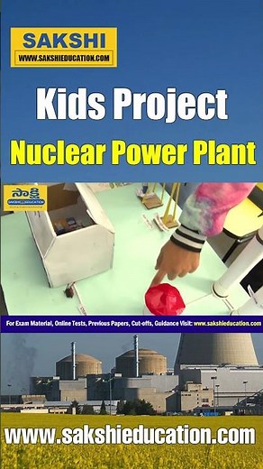 Kids: Nuclear Power Plant project | School Students Projects Video | Educational Kids Projects