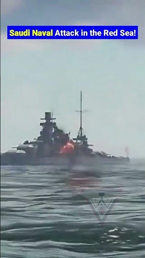 Red Sea Saudi naval vessels Explosion — Real or CGI?