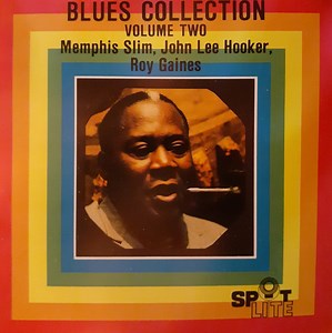 Memphis Slim, John Lee Hooker, Roy Gaines - Blues Collection Volume Two