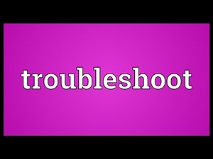 Troubleshoot Meaning