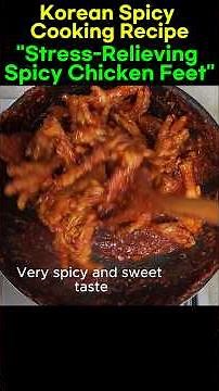 Korean Spicy Cooking Recipe, "Stress-Relieving Spicy Chicken Feet"